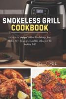 Smokeless Grill Cookbook