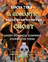 A Romantic Encounter With the Ghost