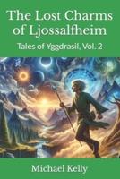 The Lost Charms of Ljossalfheim