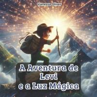 A Aventura De Levi E a Luz Mágica