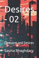 Desires - 02