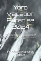 Yoro Vacation Paradise 2024
