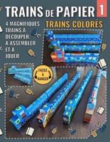Trains De Papier 1 - Trains Colorés