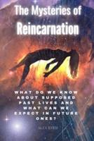 The Mysteries of Reincarnation
