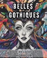Belles Gothiques - Livre De Coloriage HORREUR