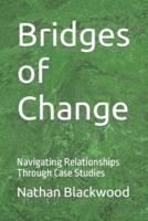 Bridges of Change