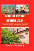 Guide De Voyage Ravenne 2024