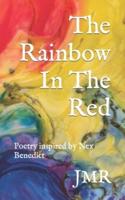 The Rainbow In The Red