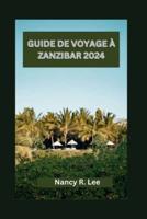 Guide De Voyage À Zanzibar 2024