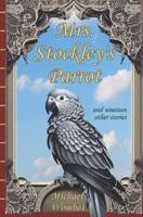 Mrs. Stockley's Parrot