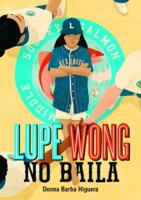 Lupe Wong No Baila