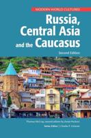 Russia, Central Asia, and the Caucasus