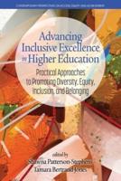 Advancing Inclusive Excellence in Higher Education