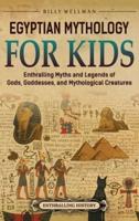 Egyptian Mythology for Kids