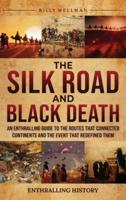 The Silk Road and Black Death