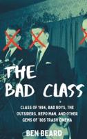 The Bad Class (Hardback)