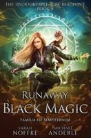 Runaway Black Magic