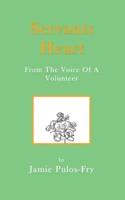 Servants Heart from the Voice of a Volunteer