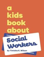 A Kids Book About Social Workers
