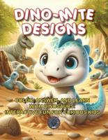 Dino-Mite Designs