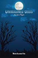 Unimagined Odds