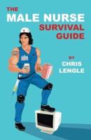 The Male Nurse Survival Guide