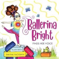 Ballerina Bright Finds Her Voice