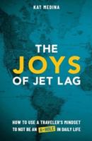 The Joys of Jet Lag