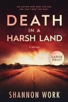 Death in a Harsh Land
