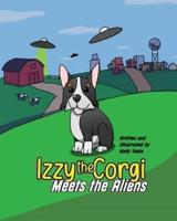 Izzy the Corgi Meets the Aliens