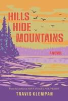 Hills Hide Mountains