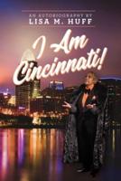 I Am Cincinnati!