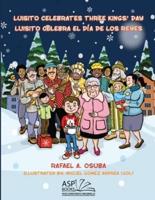 Luisito Celebrates Three Kings' Day - Luisito Celebra El Día De Los Reyes (EnglishSpanish)