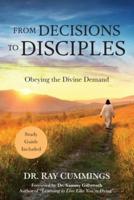 From Decisions to Disciples
