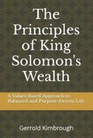 The Principles of King Solomon's Wealth