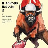 If Animals Had Jobs 3