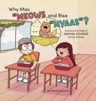 Why Max "Meows and Risa "Nyaas"?
