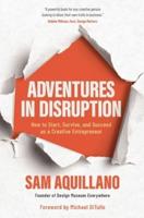 Adventures in Disruption