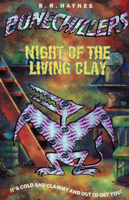 Night of the Living Clay