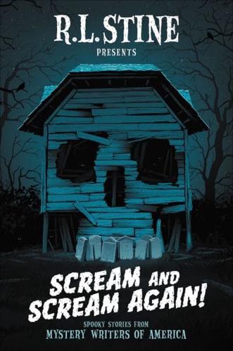 R. L. Stine Presents Scream and Scream Again!