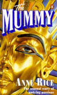The Mummy, or, Ramses the Damned