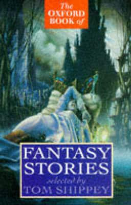 The Oxford Book of Fantasy Storie