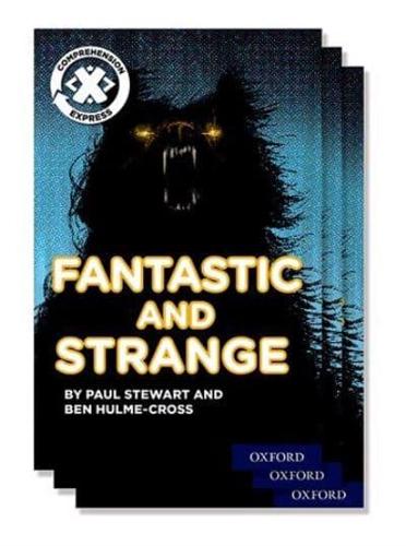 Project X Comprehension Express: Stage 3: Fantastic and Strange Pack of 15