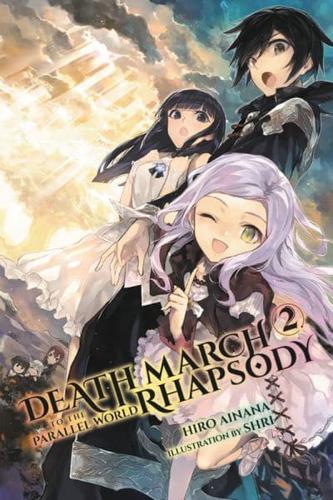 Death March to the Parallel World Rhapsody. Vol. 2