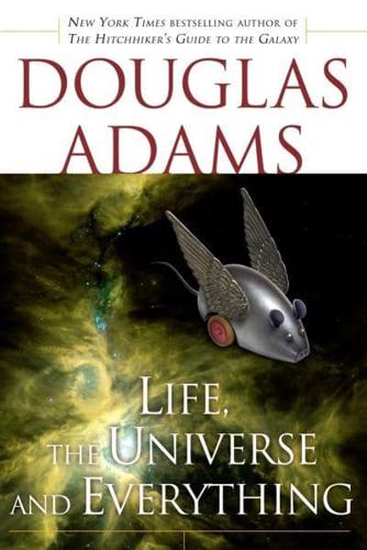 Life, the Universe, and Everything