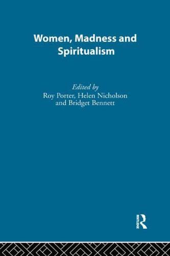 Women, Madness and Spiritualism