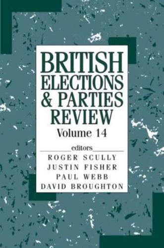 British Elections & Parties Review. Volume 14