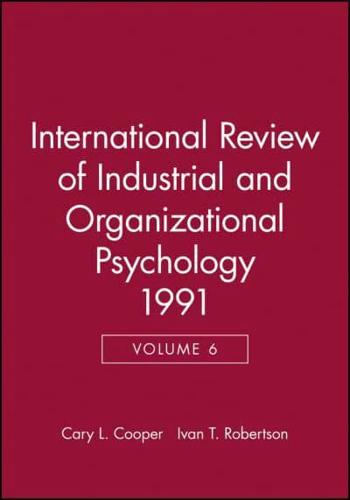 International Review of Industrial and Organizational Psychology. Vol. 6 1991