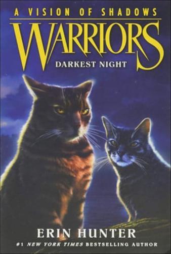 Warriors: A Vision of Shadows: Darkest Night