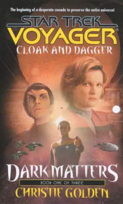 Dark Matters. Book 1 Cloak and Dagger